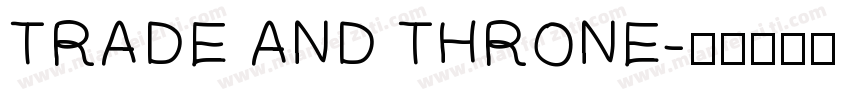 TRADE AND THRONE字体转换